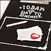 Tafel mit Spruch 'Today I'll remember'